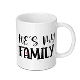 He's My Family Mug, Gift for Him, Anniversary Gift, Cute Mug, Boyfriend Mug, Family Mug, Heart Mug, Valentine Mug, Present for Him - Tawshia